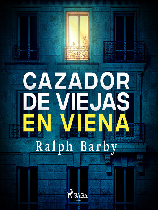 Title details for Cazador de viejas en Viena--Dramatizado by Ralph Barby - Available